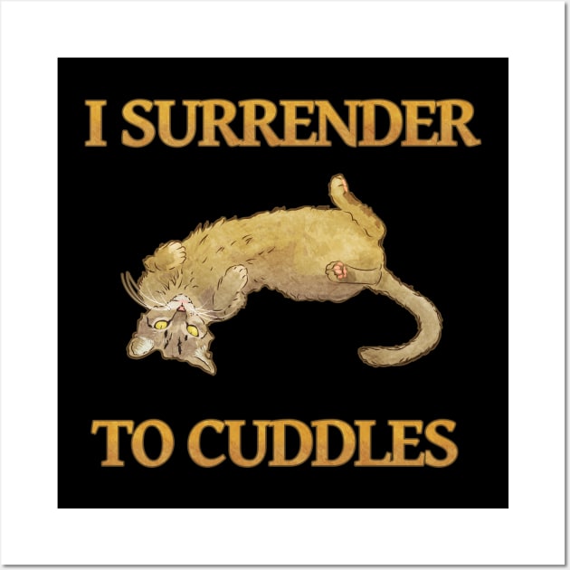 I surrender to cuddles Wall Art by vixfx